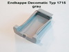 Endkappe Premium Decomatic Farbe grau 